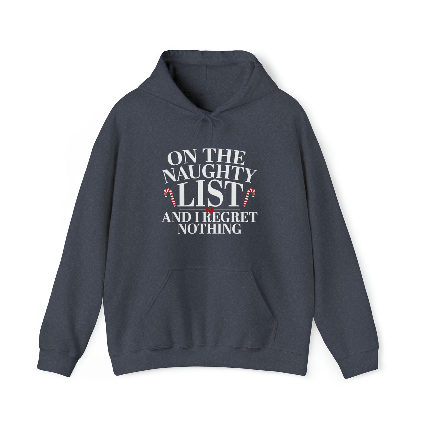 On The Naughty List And I Regret Nothing Unisex Heavy Blend™ Hooded Sweatshirt