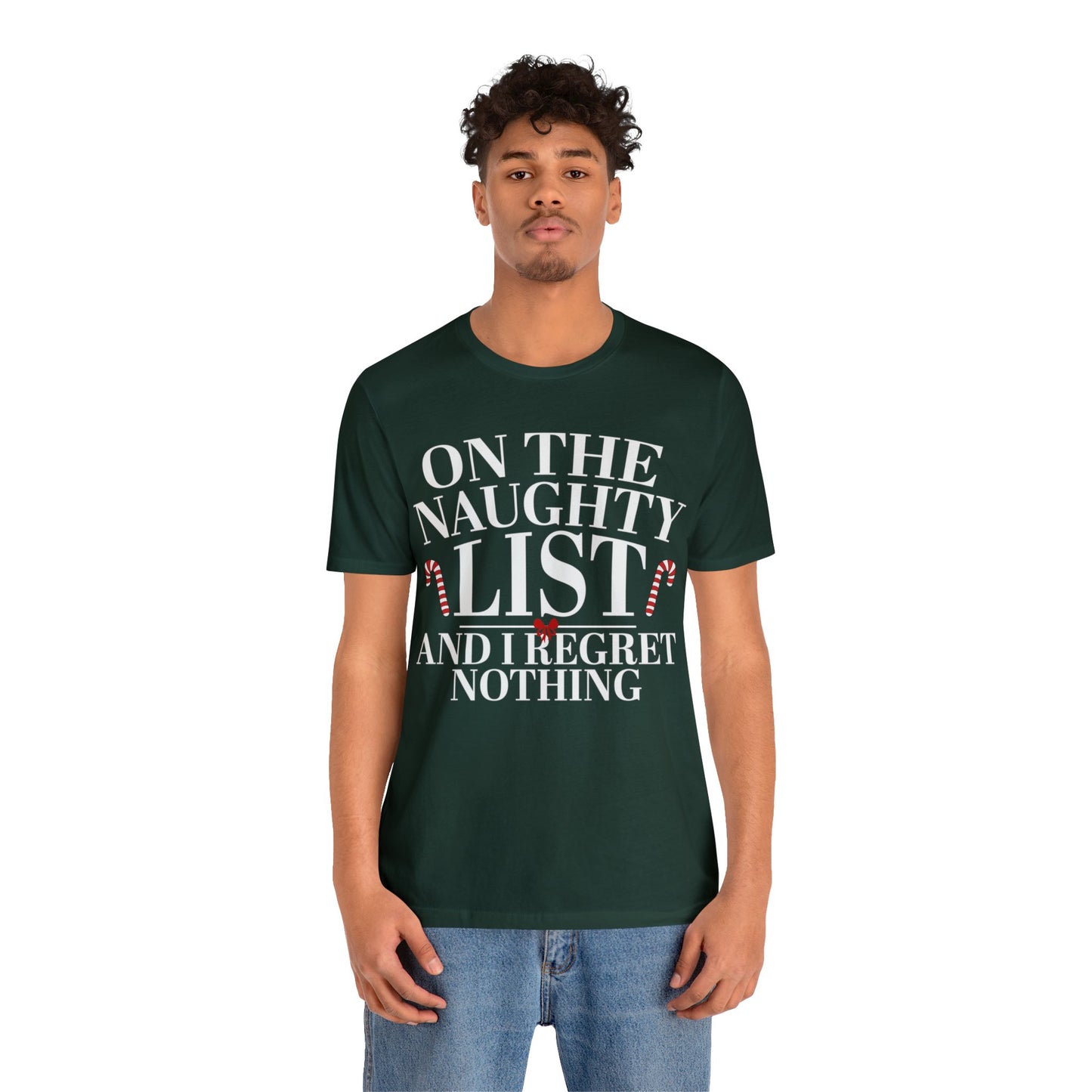 On The Naughty List And I Regret Nothing Short Sleeve Tee