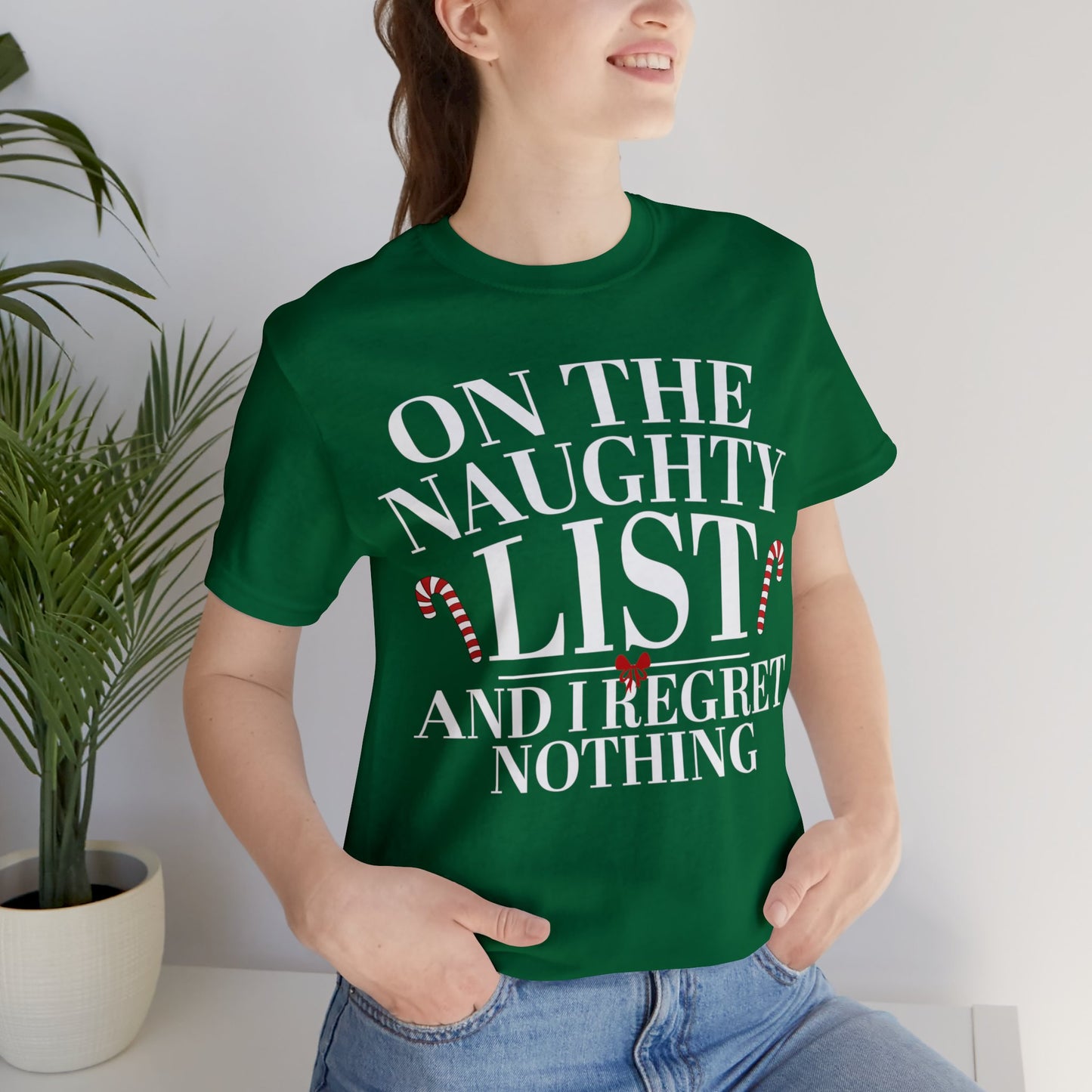 On The Naughty List And I Regret Nothing Short Sleeve Tee